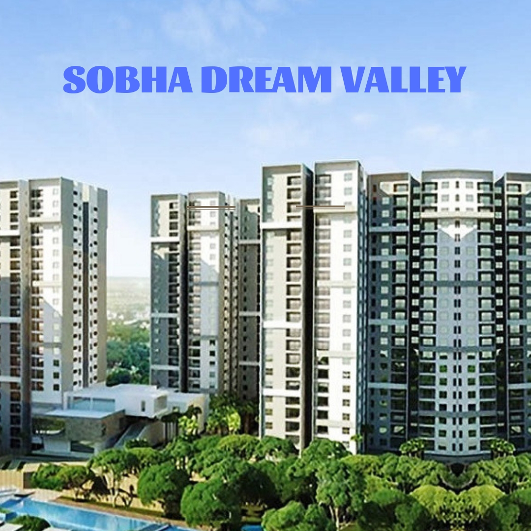 Sobha Dream Valley