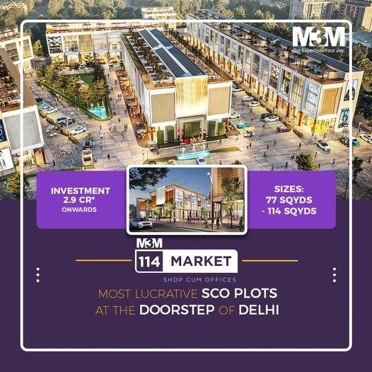 Investment starting Rs 2.9 Cr. onwards at M3M 114 Market, Gurgaon