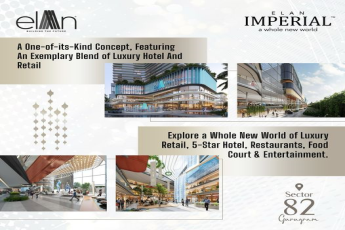 Elan Imperial by Elan Group: Redefining Luxury Hotel and Retail in Sector 82, Gurgaon