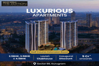 Smart World The Edition: A New Era of Luxury Apartments on Golf Course Extension Road, Sector 66, Gurugram