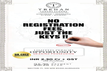 Trehan Luxury Floors, Gurugram, No Registration Fees, Just the Keys, INR 2.30 Cr