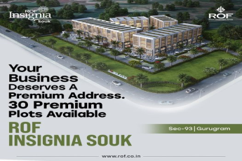 Secure Your Business Address with ROF Insignia Souk in Sector-93, Gurugram – 30 Premium Plots Available