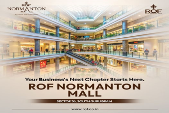 Launch Your Business at ROF Normanton Mall: A Prime Destination in Sector 36, South Gurugram by ROF Realty