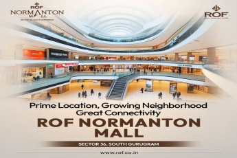 ROF Normanton Mall: Your Ultimate Retail Destination in Sector 36, South Gurugram