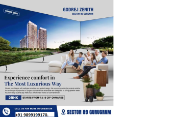 Godrej Zenith Sector 89: Redefining Luxury Living in Gurugram with Plush 2BHK Homes