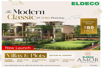 Eldeco Amor Villas & Plots: A New Benchmark in Modern Living at Sector 33, Sonipat