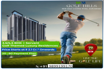 M3M Golf Hills: Experience the Pinnacle of Luxury on New Golf Course Road, Gurugram