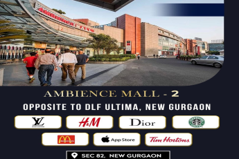 Ambience Mall-2: A New Retail Landmark Opposite DLF Ultima, Sector 82, New Gurgaon