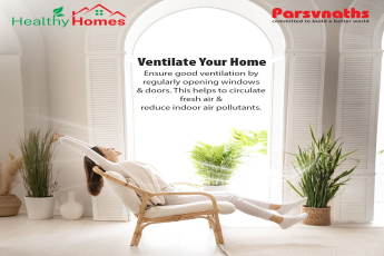 Breathe Easy with Parsvnath's Healthy Homes Initiative: Pioneering Wellness in Living Spaces