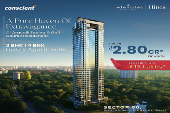 Reside in Grandeur: Conscient and Hines Present Elevate 2, Luxury Apartments in Sector 80, Gurugram