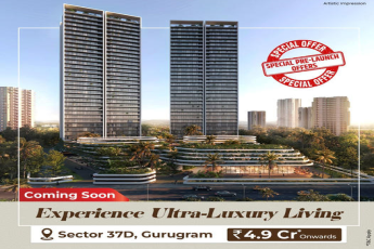 The Epitome of Elegance: Pre-Launch of Ultra-Luxury Residences in Sector 37D, Gurugram