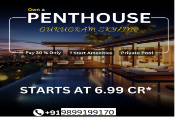 Ascend to Opulence: Gurugram Skyline's Penthouses with Private Pools Begin at 6.99 CR