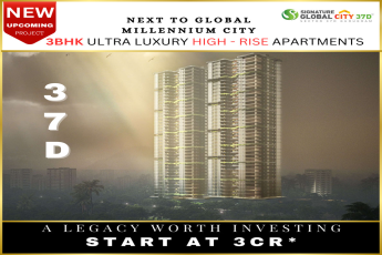 Signature Global City 37D: Elevate Your Lifestyle Next to Millennium City, Gurgaon