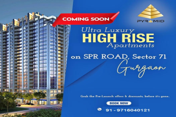 Pyramid's Upcoming Gem: Ultra Luxury High Rise Apartments on SPR Road, Sector 71, Gurgaon