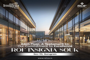 Discover ROF Insignia Souk by ROF Builders in Sector-93, Gurugram: A New Standard in Retail Excellence