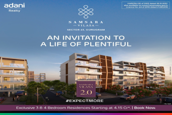 Adani Samsara Vilasa: The Pinnacle of Luxury Living in Sector 63, Gurugram