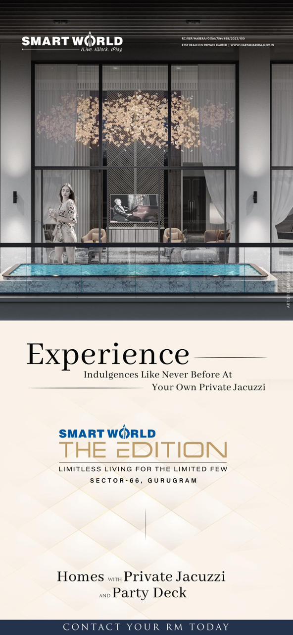 Smart World The Edition: Exclusive Homes with Private Jacuzzi in Sector-66, Gurugram Update