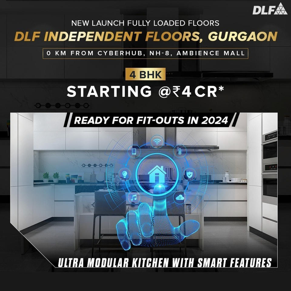 DLF Independent Floors Gurgaon: Smart Living in Ultra Modular 4 BHK Homes Update