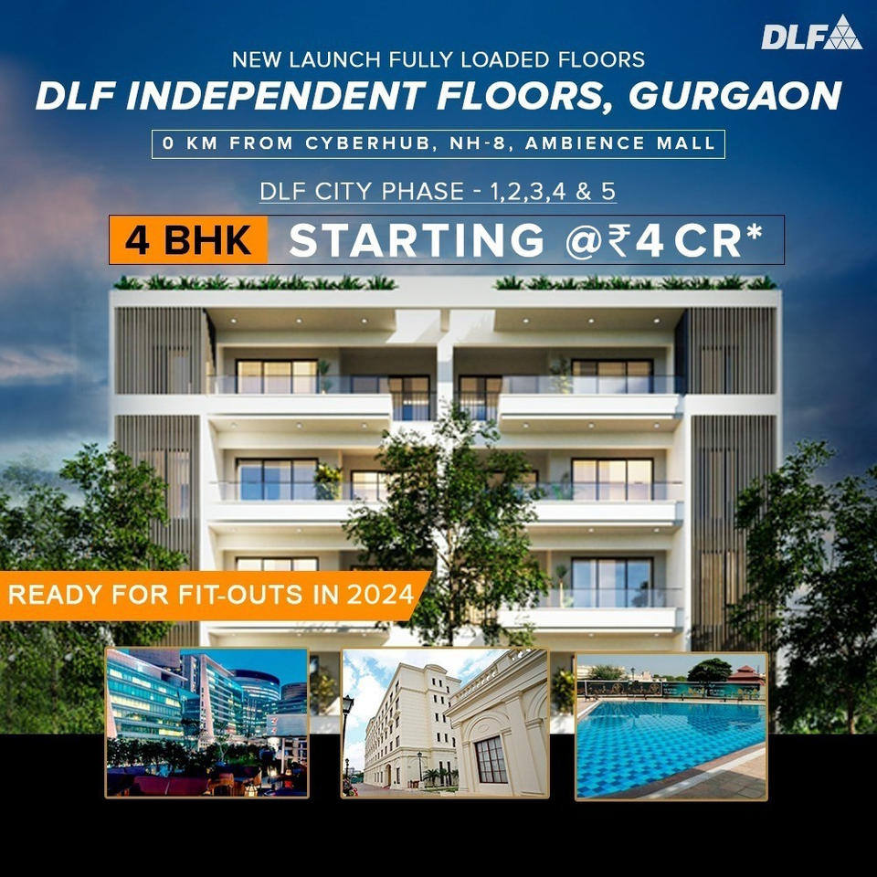 DLF Independent Floors: Discover Premier 4 BHK Homes in DLF City Phases 1-5, Gurgaon Update