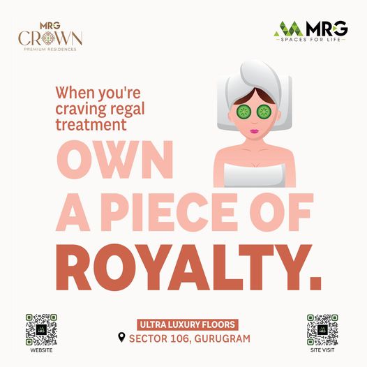 MRG Crown: Indulge in the Splendor of Ultra Luxury Floors in Sector 106, Gurugram Update