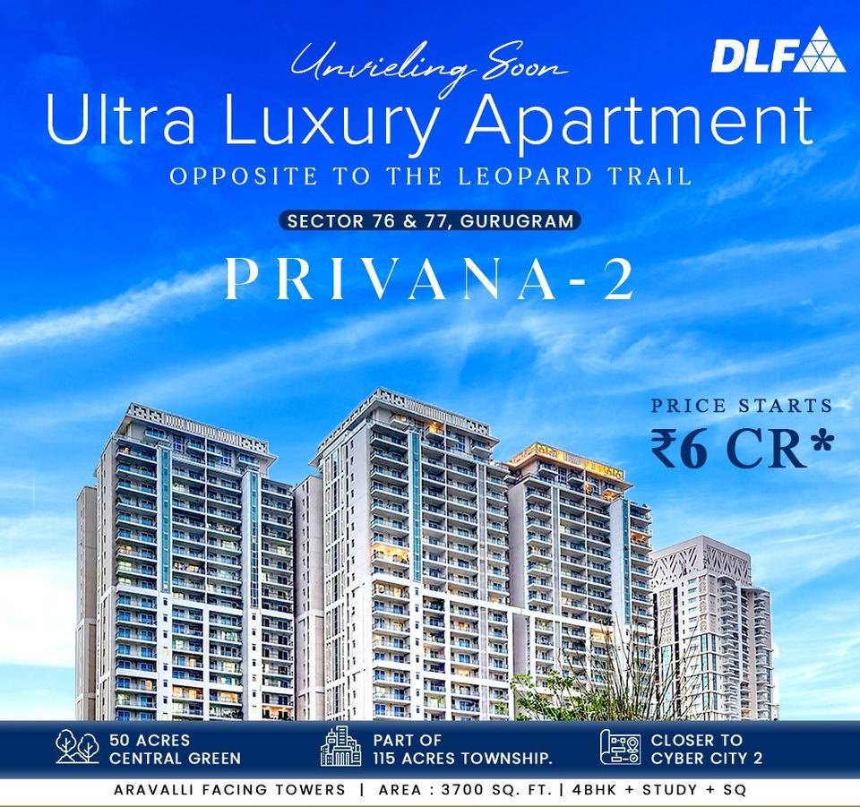 DLF Privana-2: Unveiling Opulence Amidst Gurugram's Skyline in Sectors 76 & 77 Update