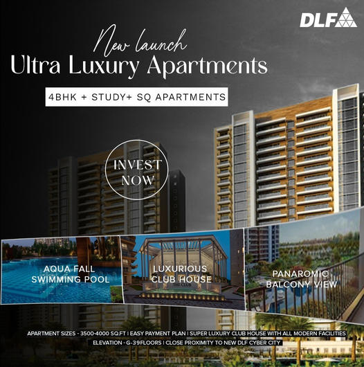 DLF's New Launch: Ultra Luxury Apartments with 4BHK + Study + SQ in Gurgaon Update