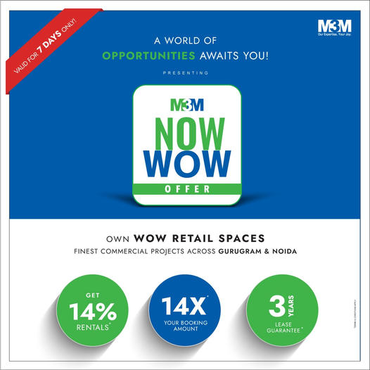 M3M Now WOW Offer: Unveiling Premier Retail Spaces in Gurugram & Noida Update