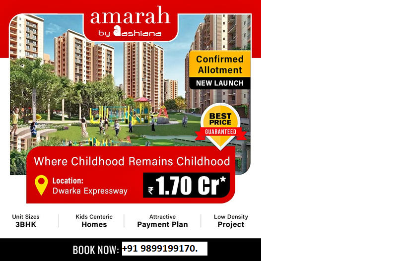 Ashiana's Amarah: A New Chapter of Serene Living on Dwarka Expressway Update