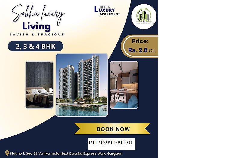 Sobha Luxury Living: Ultra Luxury Apartments in the Heart of Gurgaon Update