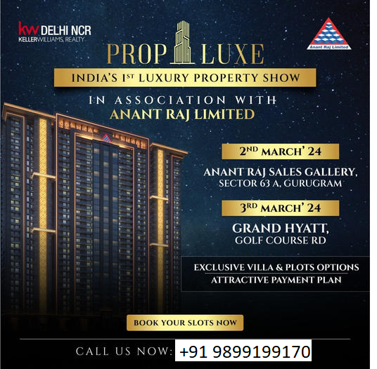 Prop Luxe: Showcasing Anant Raj Limited's Finest at India's Premier Luxury Property Show in Gurugram Update