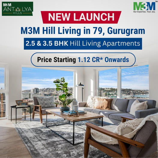 Elevate Your Lifestyle with M3M's New Hill Living Apartments in Sector 79, Gurugram Update