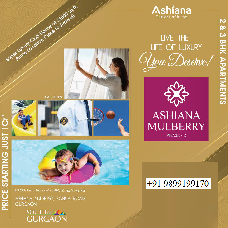 Luxurious Living at Ashiana Mulberry Phase-2: A New Benchmark in South Gurgaon Update