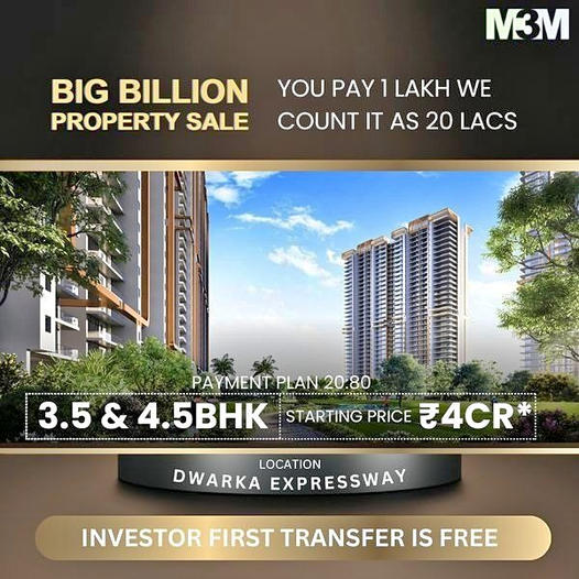 M3M's Big Billion Property Sale on Dwarka Expressway: A Golden Opportunity Update