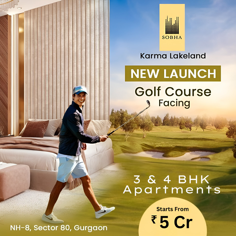 Sobha's Karma Lakeland: Tee Off in Style with New Golf Course Facing Apartments in Sector 80, Gurgaon Update