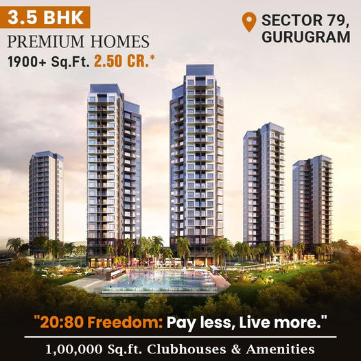 Spacious Living Redefined: 3.5 BHK Premium Homes in Sector 79, Gurugram Update