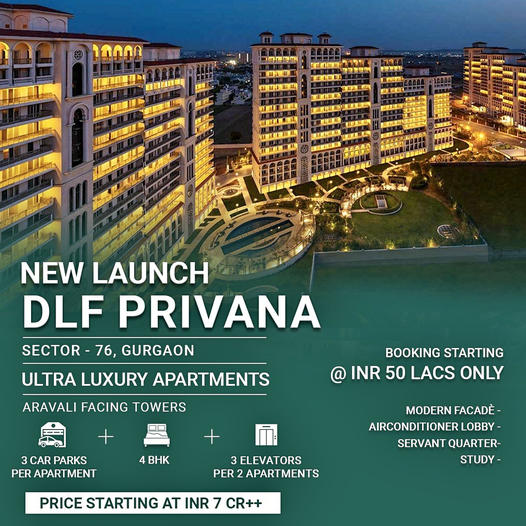 DLF Privana: The New Address of Ultra Luxury in Sector 76, Gurgaon Update