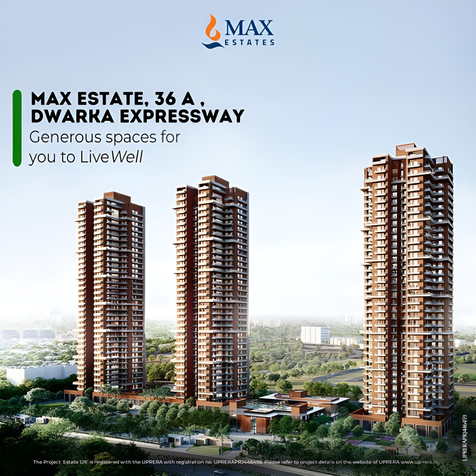 Max Estates Presents Max Estate 36 A: Spacious Living Redefined on Dwarka Expressway Update