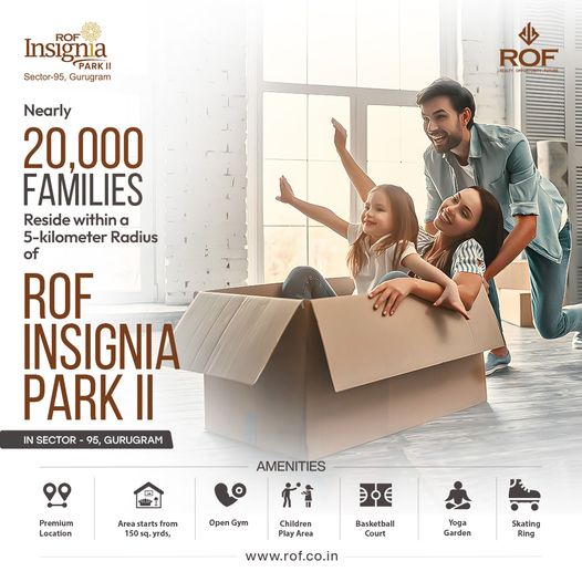 ROF Insignia Park II: The Heart of Community Living in Sector 95, Gurugram Update