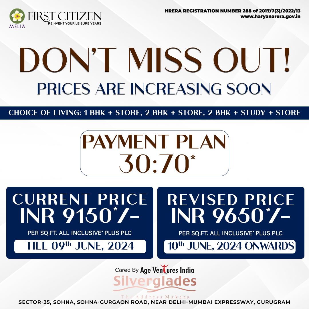 Don't Miss Out on Exclusive Offers at First Citizen Melia in Sector-35, Sohna by Silverglades Update