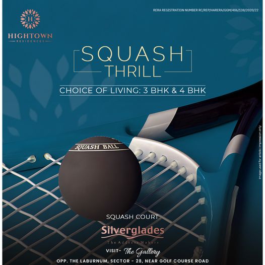 Experience the Squash Thrill at Hightown Residences by Silverglades in Sector 28, Gurugram Update