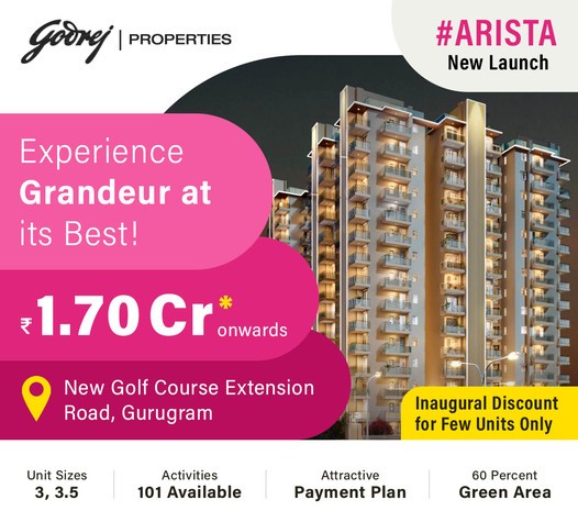 Godrej Arista: A Symphony of Elegance on New Golf Course Extension Road, Gurugram Update