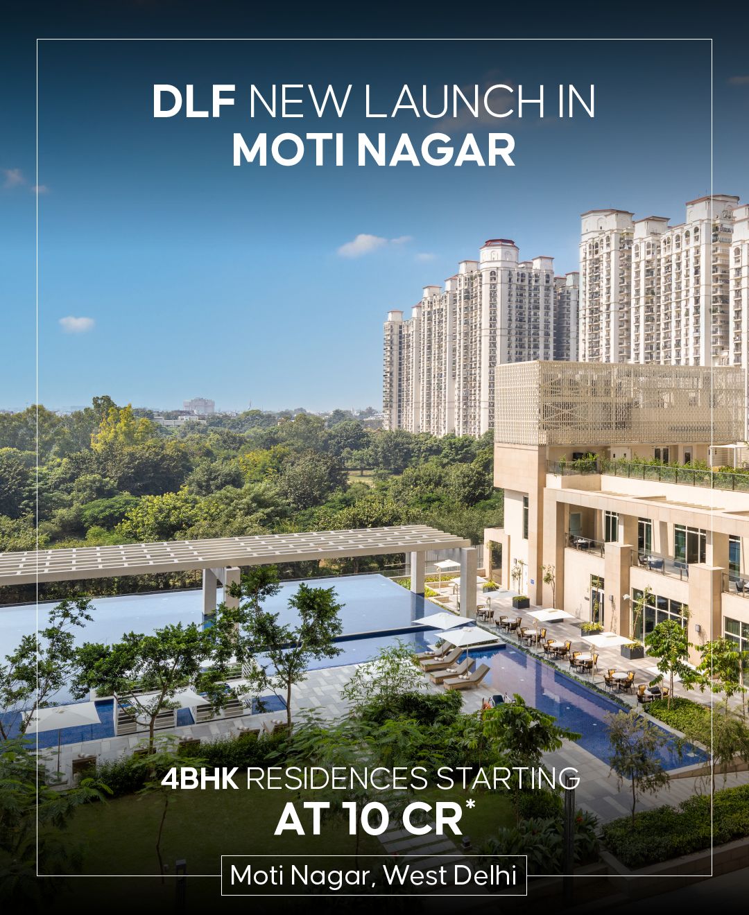 DLF Unveils Luxury 4BHK Residences in Moti Nagar, Starting at 10 Cr Update