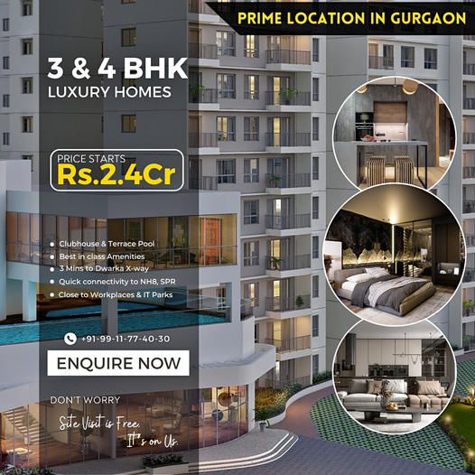 Discover Opulence in Gurgaon: 3 & 4 BHK Luxury Homes in a Prime Location Update