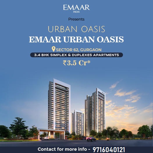 Emaar Urban Oasis: A New Benchmark in Luxury Living in Sector 62, Gurgaon Update