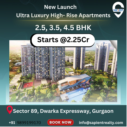 Sapient Realty Announces the Launch of Ultra Luxury High-Rise Apartments in Sector 89, Dwarka Expressway, Gurgaon Update