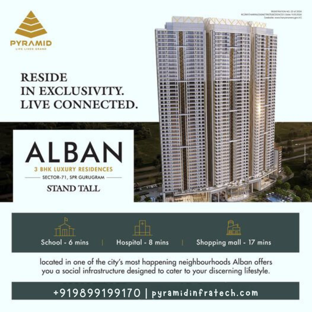 Experience Exclusive Living at Pyramid Alban in Sector-71, SPR Gurugram Update