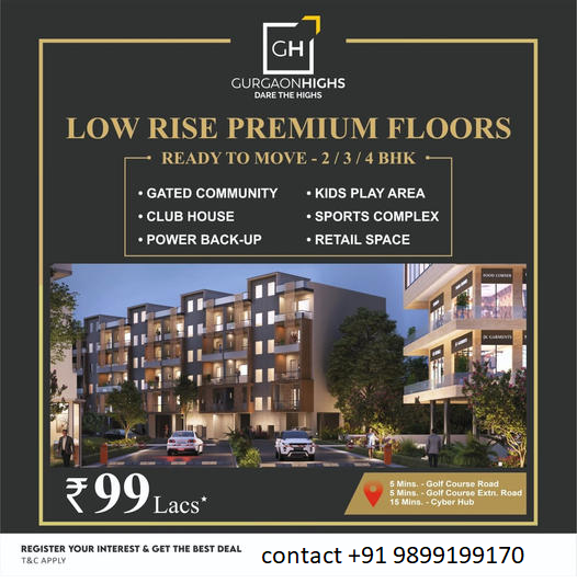 GurgaonHighs' Low Rise Premium Floors: A Symphony of Luxury and Comfort in Gurgaon Update