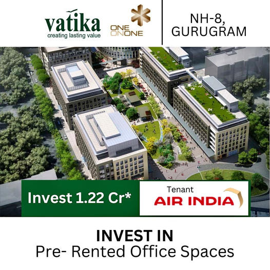 Vatika One On One: Premier Pre-Rented Office Spaces in NH-8, Gurugram Update