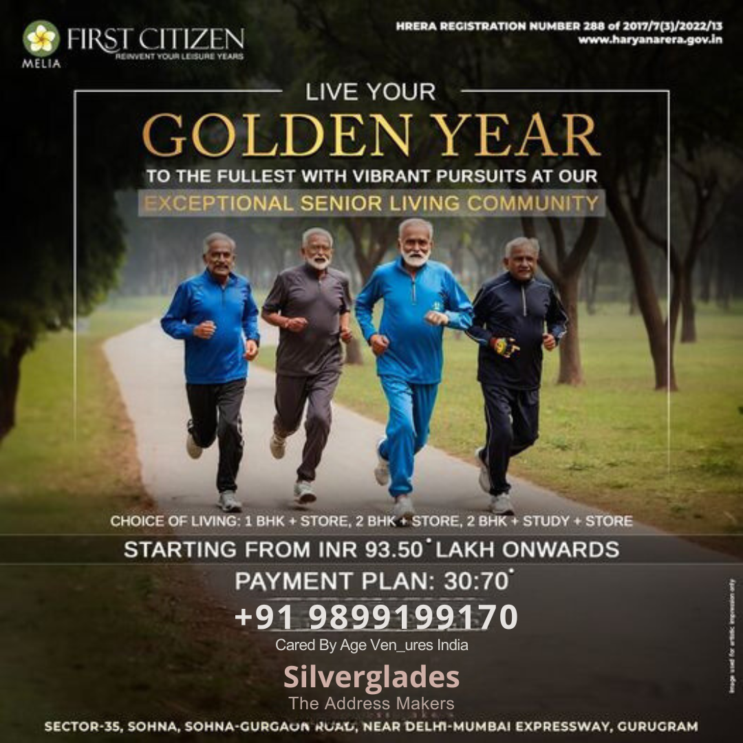 Silverglades Unveils First Citizen Melia: A Premier Senior Living Community in Gurgaon Update