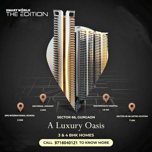 SmartWorld The Edition: Discover Serenity and Opulence in Sector 66, Gurgaon Update